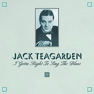 Pochette de I Gotta Right to Sing the Blues de Jack Teagarden