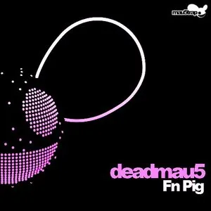 Pochette de Fn Pig de deadmau5