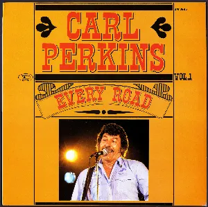 Pochette Carl Perkins, Vol. 1: Every Road