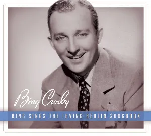 Pochette de Bing Sings The Irving Berlin Songbook de Bing Crosby