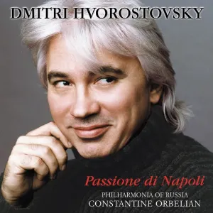 Pochette de Passione di Napoli de Constantine Orbelian - Dmitri Hvorostovsky