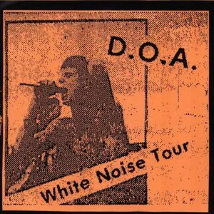 Pochette de White Noise Tour de D.O.A.