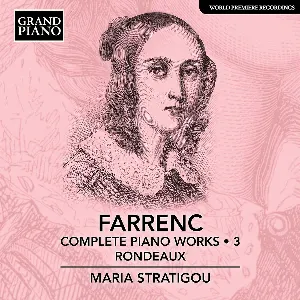 Pochette de Complete Piano Works • 3: Rondeaux de Louise Farrenc