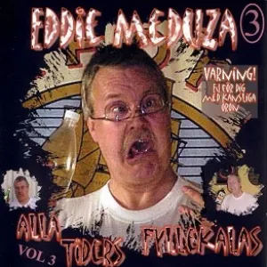 Pochette de Alla tiders fyllekalas, volym 3 de Eddie Meduza