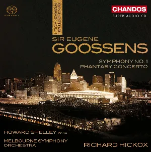 Pochette de Symphony no. 1 / Phantasy Concerto de Howard Shelley - Eugene Goossens - Melbourne Symphony Orchestra - Richard Hickox