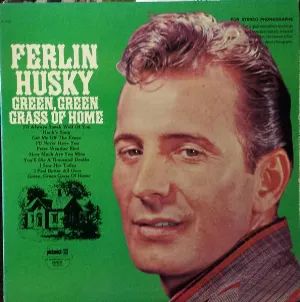 Pochette de Green, Green Grass of Home de Ferlin Husky