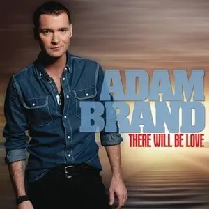 Pochette de There Will Be Love de Adam Brand