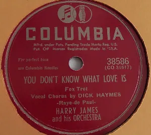 Pochette de You Don't Know What Love Is / Make Love to Me de Harry James and His Orchestra