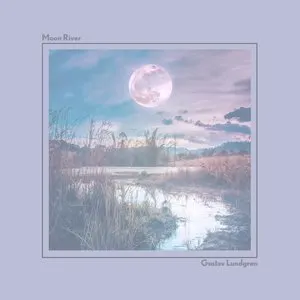 Pochette de Moon River de Gustav Lundgren