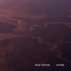 Pochette de Vorfall de Axel Dörner