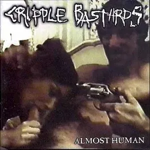 Pochette de Almost Human de Cripple Bastards