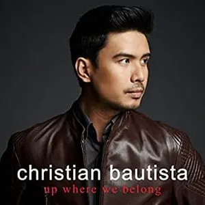 Pochette de Up Where We Belong de Christian Bautista