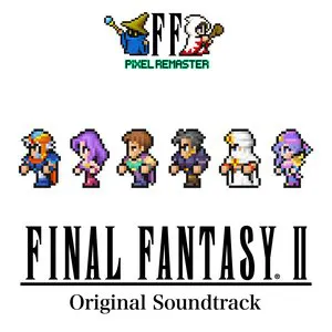 Pochette FINAL FANTASY II PIXEL REMASTER Original Soundtrack