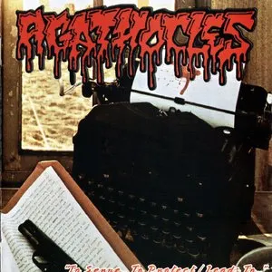 Pochette de To Serve... To Protect / Leads To... de Agathocles