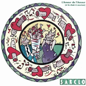 Pochette de L'Amour de l'amour (et la chair à saucisse) de Sarclo