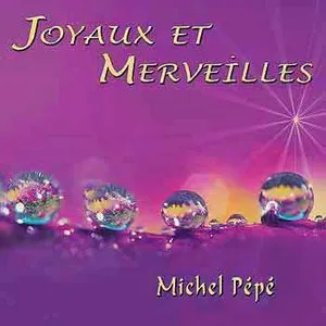 Pochette de Joyaux et Merveilles de Michel Pépé