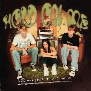 Pochette de Hold on Me de NOTD