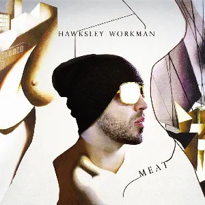 Pochette de Meat de Hawksley Workman
