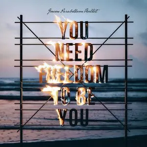 Pochette de YOU NEED FREEDOM TO BE YOU de 9mm Parabellum Bullet