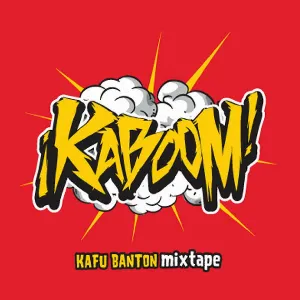 Pochette de ¡Kaboom! Mixtape de Kafu Banton