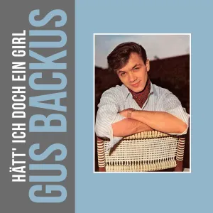 Pochette de Hätt ich doch ein Girl de Gus Backus