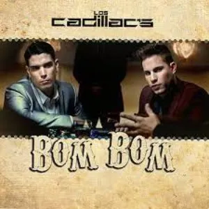 Pochette de Bom Bom de Los Cadillac's