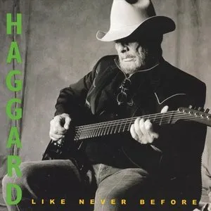 Pochette de Like Never Before de Merle Haggard