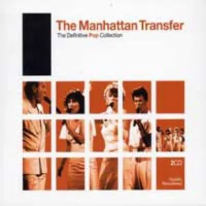 Pochette de The Definitive Pop Collection de The Manhattan Transfer