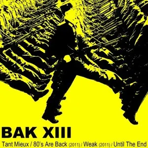 Pochette de Until the End de BAK XIII