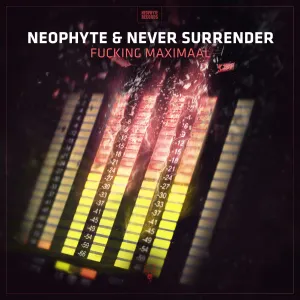 Pochette de Fucking Maximaal de Neophyte