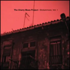 Pochette de Brokenmoon, Vol. 1 de The Cherry Blues Project