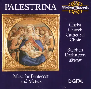 Pochette de Mass for Pentecost and Motets de Giovanni Pierluigi da Palestrina - Christ Church Cathedral Choir, Oxford - Stephen Darlington