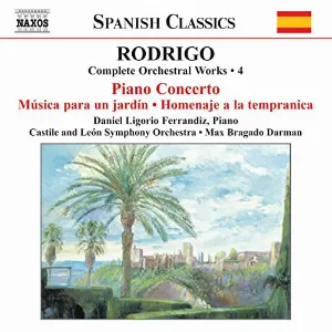 Pochette de Complete Orchestral Works, Volume 4: Piano Concerto / Música para un jardín / Homenaje a la Tempranica de Joaquín Rodrigo