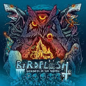 Pochette de Sickness in the North de Birdflesh
