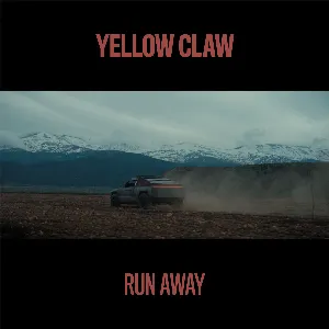 Pochette de Run Away de Yellow Claw