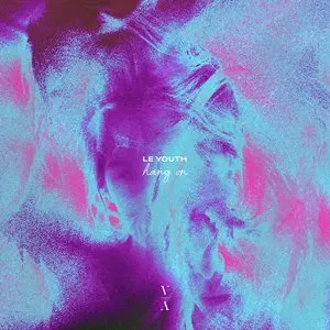 Pochette de Hang On de Le Youth