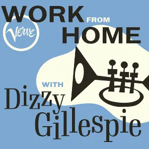 Pochette Work From Home with Dizzy Gillespie