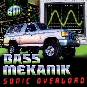 Pochette de Sonic Overload de Bass Mekanik