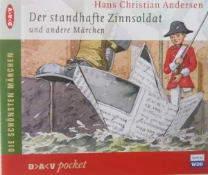 Pochette de Der Standhafte Zinnsoldat und andere Märchen de Hans Christian Andersen