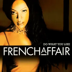 Pochette de Do What You Like de French Affair