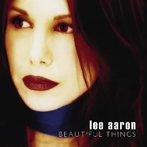 Pochette de Beautiful Things de Lee Aaron