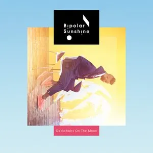 Pochette de Deckchairs on the Moon de Bipolar Sunshine