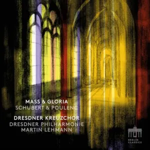 Pochette de Mass & Gloria de Francis Poulenc - Dresdner Philharmonie - Dresdner Kreuzchor - Franz Schubert