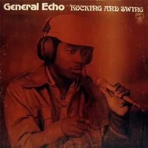 Pochette de Rocking And Swing de General Echo