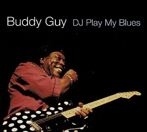 Pochette de DJ Play My Blues de Buddy Guy