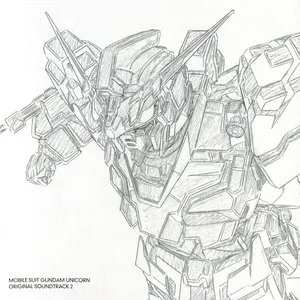 Pochette de MOBILE SUIT GUNDAM UNICORN ORIGINAL SOUNDTRACK 2 de Hiroyuki Sawano