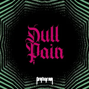 Pochette de Dull Pain de Pentagram