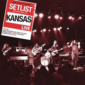 Pochette Setlist: The Very Best of Kansas LIVE