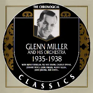 Pochette de The Chronological Classics: Glenn Miller and His Orchestra 1935–1938 de Glenn Miller and His Orchestra