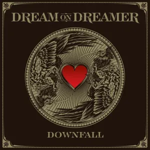 Pochette de Downfall de Dream On, Dreamer